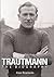 Trautmann: The Biography