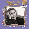 Margaret Wise Brown (Children's Authors)