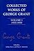 Collected Works of George Grant: Volume 1 (1933-1950)