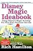 Disney Magic Ideabook by Rich Hamilton Disney Magic Ideabook by Rich Hamilton