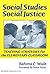 Social Studies for Social Justice: Teaching Strategies for the Elementary Classroom (The Teaching for Social Justice Series)