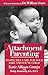 Attachment Parenting by Katie Allison Granju