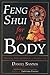 Feng Shui for the Body: Balancing Body and Mind for a Healthier Life