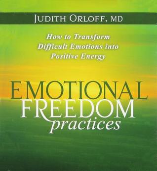 Emotional Freedom Practices: How to Transform Difficult Emotions into Positive Energy (Audio CD)