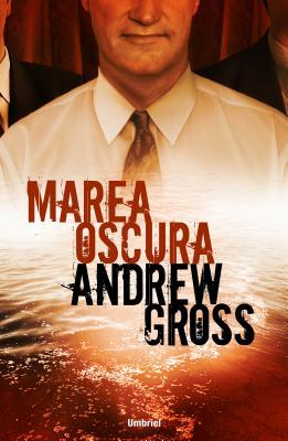 Portada de Marea Oscura, de Andrew Gross