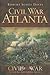 Civil War Atlanta by Robert Scott Davis