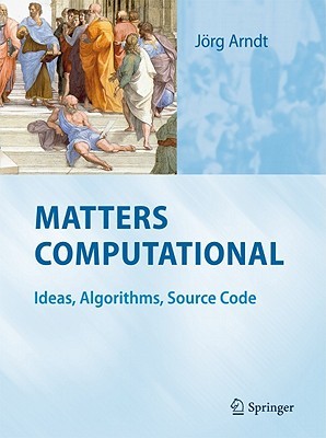 Matters Computational: Ideas, Algorithms, Source Code (Hardcover)