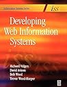 Developing Web Information Systems: From Strategy to Implementation (Butterworth-Heinemann Information Systems Series)