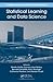 Statistical Learning and Data Science (Computer Science and Data Analysis)