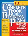 The Complete Book of Business Plans: Simple Steps to Writing Powerful Business Plans The Complete Book of Business Plans: Simple Steps to Writing Powerful Business Plans
