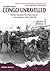 Congo Unravelled: Military Operations from Independence to the Mercenary Revolt 1960–68 (Africa@War)
