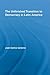 The Unfinished Transition to Democracy in Latin America (Latin American Studies)