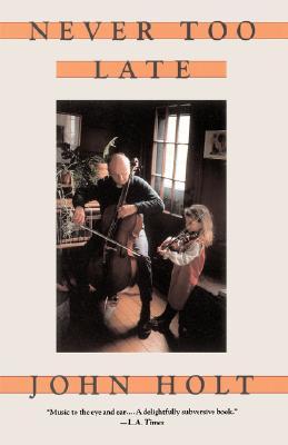 Never Too Late: My Musical Life Story (Paperback)