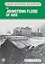 The Johnstown Flood of 1889 (Great Historic Disasters)