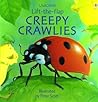 Creepy Crawlies (Usborne Lift-The-Flap) Creepy Crawlies (Usborne Lift-The-Flap)