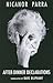 After-Dinner Declarations by Nicanor Parra