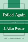 Foiled Again: Poems (New Criterion Series)