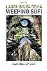 Laughing Buddha Weeping Sufi / Poems