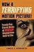 Now a Terrifying Motion Picture!: Twenty-Five Classic Works of Horror Adapted from Book to Film