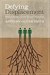 Defying Displacement: Grassroots Resistance and the Critique of Development