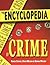 The Encyclopedia of Crime by Oliver Cyriax