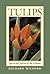Tulips: Species and Hybrids