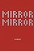 Aa Bronson: Mirror Mirror