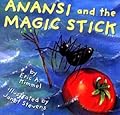 Anansi and the Magic Stick