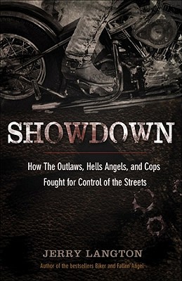 Showdown: How the Outlaws, Hells Angels and Cops Fought for Control of the Streets (Paperback)