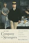 In the Company of Strangers: Family and Narrative in Dickens, Conan Doyle, Joyce, and Proust (Modernist Latitudes)