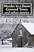 Murder in a Snow Covered Town and other stories