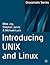 Introducing UNIX and Linux