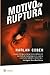 Motivo de ruptura (Myron Bolitar, #1)