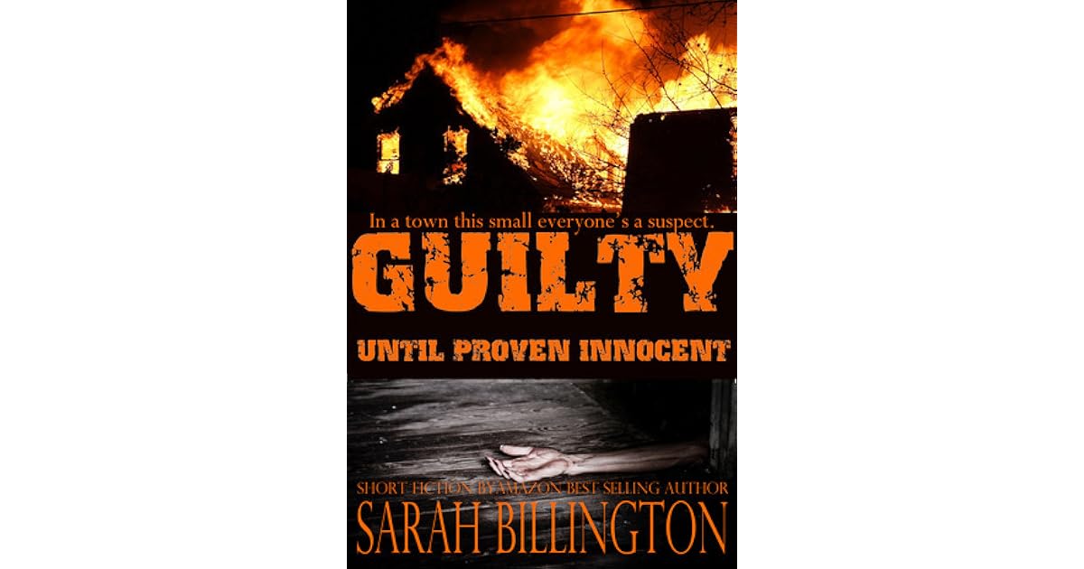 Guilty Until Proven Innocent by Sarah Billington