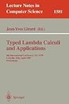 Typed Lambda Calculi and Applications: 4th International Conference, TLCA'99, L'Aquila, Italy, April 7-9, 1999, Proceedings (Lecture Notes in Computer Science, 1581)