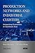 Production Networks and Industrial Clusters: Integrating Economies in Southeast Asia