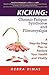 Kicking: Chronic Fatigue Syndrome and Fibromyalgia - A Step-By-Step Plan to Restore Your Health and Vitality