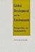 Global Development and the Environment: Perspectives on Sustainability (Resources for the Future)