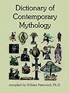 Dictionary of Contemporary Mythology Dictionary of Contemporary Mythology