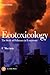 Ecotoxicology: The Study of Pollutants in Ecosystems