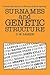 Surnames and Genetic Structure (Cambridge Studies in Biological and Evolutionary Anthropology, Series Number 1)