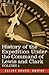 History of the Expedition U...