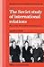 The Soviet Study of International Relations (Cambridge Russian, Soviet and Post-Soviet Studies, Series Number 55)