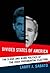 Divides States Of America: The Slash And Burn Politics Of The 2004 Presidential Election