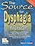 The Source for Dysphagia by Nancy B. Swigert