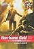 Hurricane Gold (A Young James Bond Adventure) by Charlie Higson Hurricane Gold (A Young James Bond Adventure) by Charlie Higson