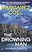 The Drowning Man by Margaret Coel