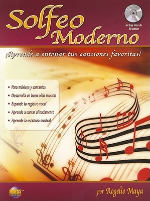 Solfeo Moderno: ¡Aprende a Entonar Tus Canciones Favoritas! (Spanish Language Edition), Book & CD (Spanish Edition)