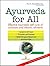 Ayurveda for All: Effective Ayurvedic Self-Cure for Common and Chronic Ailments