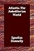 Atlantis by Ignatius L. Donnelly